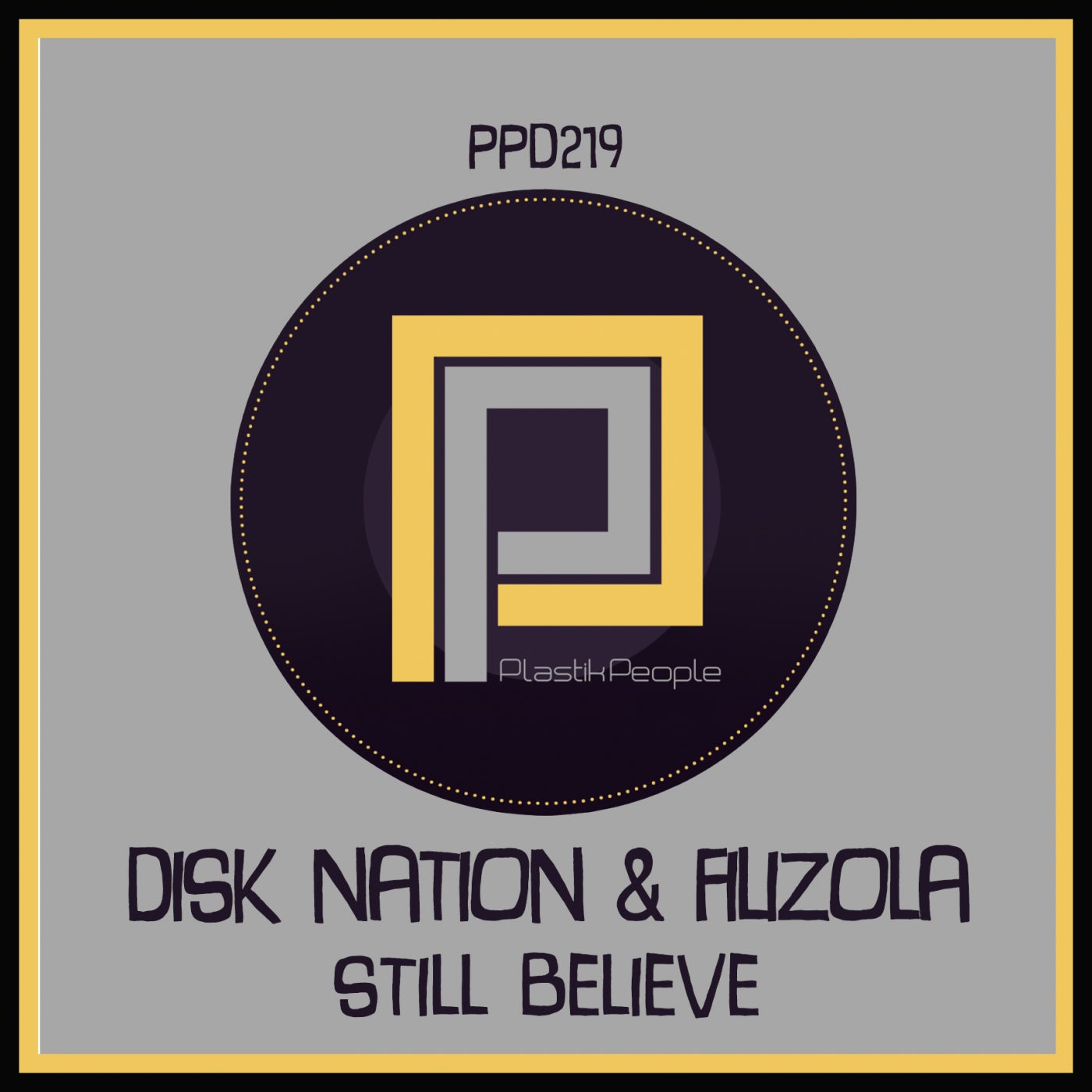 Disk Nation, Filizola - Still Believe [PPD219]